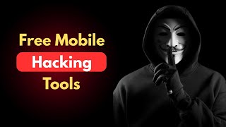 Top 12 Free Mobile Hacking Tools in Kali Linux