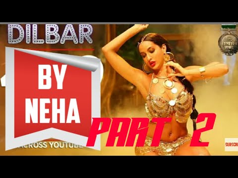 Dilbar part 2 by neha new whatsapp status of the most important thing