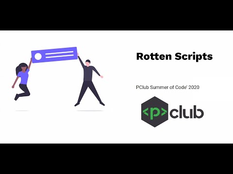 Rotten Scripts | PSoC - 2020 | Mid Presentations
