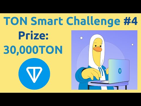 Win 30,000 Toncoins in TON Smart Challenge 4