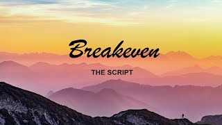 The Script - Breakeven + Lyrics Video