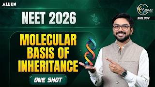 Molecular Basis of Inheritance One Shot | NEET 2026 Biology | Abhineet Sharma Sir