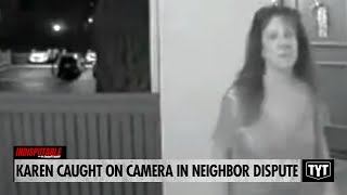 Karen CAUGHT On Camera In Neighbor Dispute