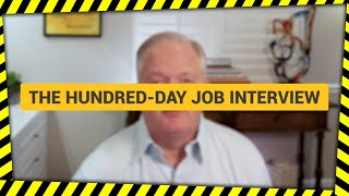 How To Survive the Hundred Day Job Interview!  #jobinterview #CEO #education