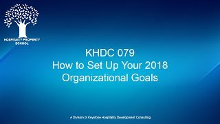 How to Set Up Your 2018 Organizational Goals | Ep. #079
