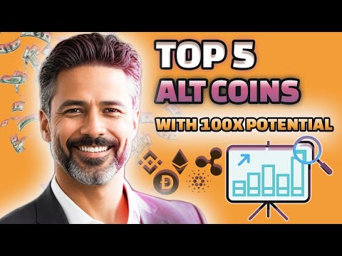 Top 5 Alt Coins with 100x Potential