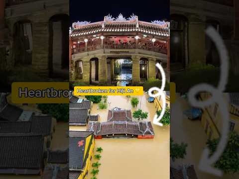 Heartbroken for Hội An 💛 #HoiAn #Vietnam #HộiAnFloods #StayStrongHoiAn