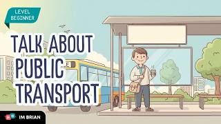 Talk About Public Transport in English  | Easy English Conversation for Beginners