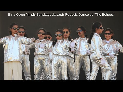 Birla Open Minds Bandlaguda Jagir Robotic Western Dance at "The Echoes"