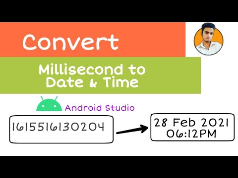 Convert Milliseconds to Proper Date and Time Format Android studio Hindi 2021