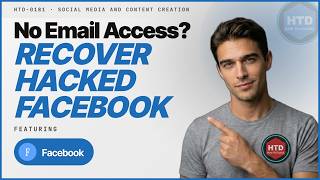 How to Recover a Hacked Facebook Account: Even Without Email Access 2026