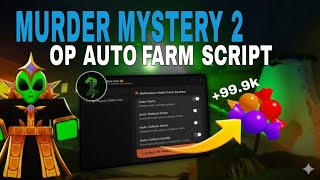 🔪MURDER MYSTERY 2 SCRIPT AUTO FARM SCRIPT AND AUTO FLING MURDER 💯 WORKING🙀🙀
