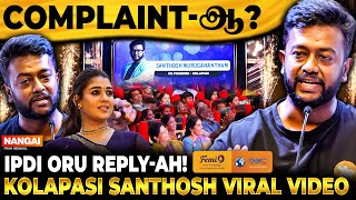 யார் இத பண்ணாலும் Gun எடுத்து அவங்கள சுட்ருவேன் | kolapasi Founder Santhosh Controversial Talk