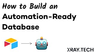 Build an Automation-Ready Database: 3 Tips and Techniques