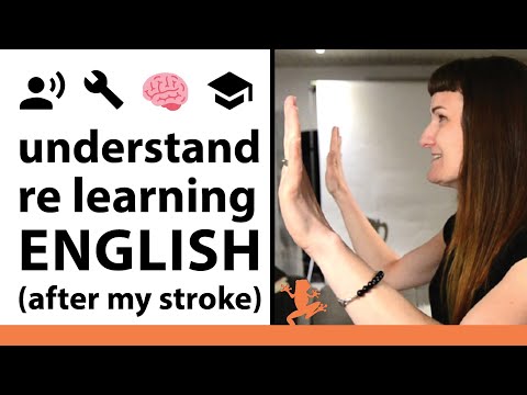 What it feels re learning English again after a stroke