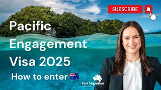 How to apply for the Pacific Engagement Visa PEV Subclass 192 2025