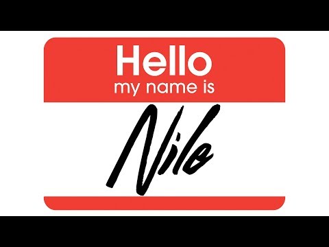 Hi, My Name is Nile Rodgers...