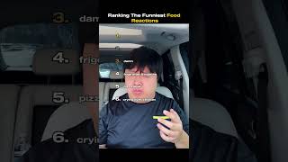Ranking The Funniest Food Reactions