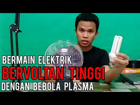 Bermain elektrik bervoltan tinggi dengan bebola plasma