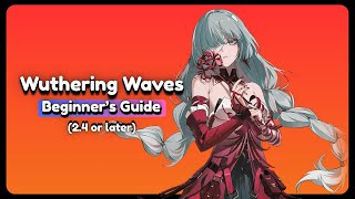 Wuthering Waves Beginner's Guide -Post 2.4-