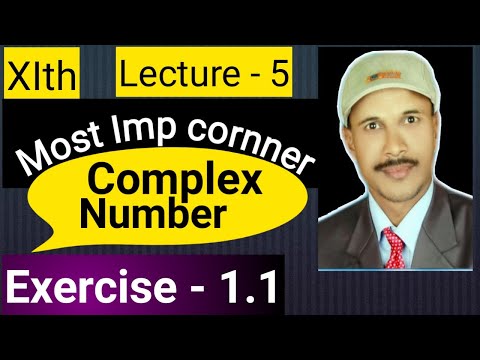 Complex Number Paper - II class - XIth lecture -5 Exercise - 1.1 Maths is life by Gadhe sir