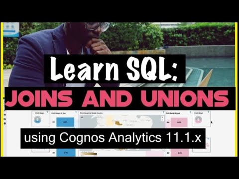 Learn SQL Basics For Complete  Beginners | JOINS & UNIONS using Cognos Analytics| by Cognos Jedi