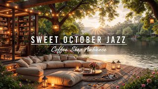 Sweet October Jazz Music at Morning Coffee Porch Ambience by the Lakeside & Nature Sound for Works