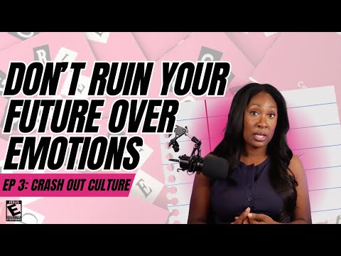 Girl Talk: Why You Shouldn’t Crash Out