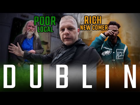 Two Very Different Lives in Dublin 🇮🇪