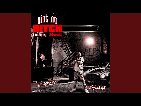 Aint No Bitch In My Blood