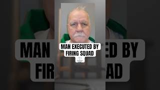 The First Person Executed by Firing Squad in 15 Years ⚖️🚨