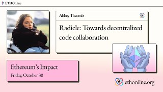 'Radicle: Towards decentralized code collaboration' - Abbey Titcomb