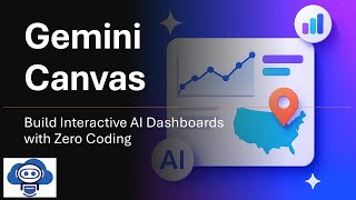 Gemini Canvas: Build Interactive AI Dashboards with Zero Coding