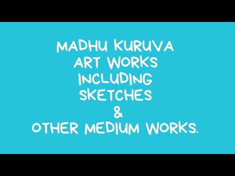 My Recent Few of the Art  Works, including Livestudy Sketches, Mediums, Scribbles, Ideas, Thoughts.