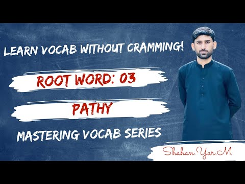 Root Word: Pathy | Learn Vocabulary Without Cramming! | CSS, UPSC, IELTS, GRE, CAT, PCS Prep