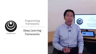 Deep Learning Frameworks (C2W3L10)