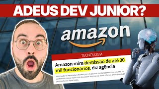 AMAZON demite 14.000: O Fim do Dev Junior?