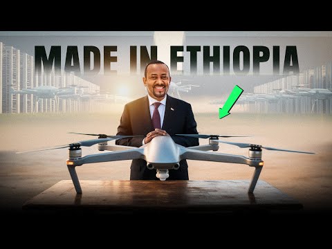 Ethiopia’s Big Move Into Drone Manufacturing