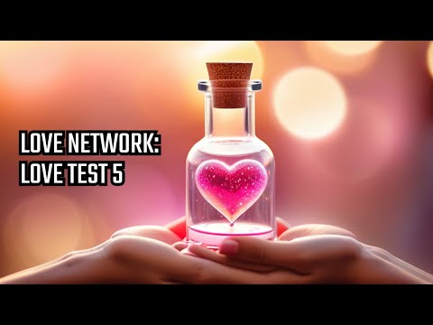 Exciting News: Love Test 5 is Here!