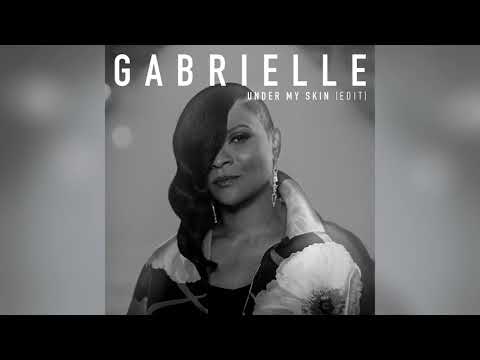 Gabrielle - Under My Skin (Edit) (Official Audio)