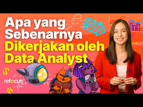 Apa yang Sebenarnya Dikerjakan oleh Data Analyst
