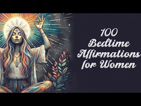 100 Positive Affirmations for Women with Bedtime Guided Meditation: Relax, Release, and Sleep Deeply