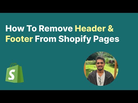How To Remove header and footer from Shopify Pages
