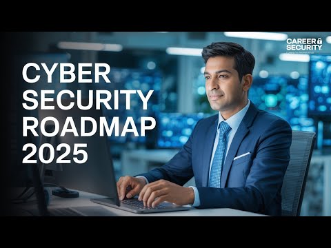 Best Cybersecurity Engineer Roadmap 2025 | Career Security