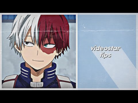 Tips to improve your videostar edits (quality, coloring, twixtor, overlays ect..)