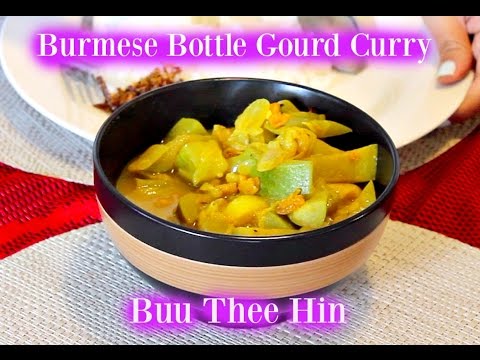 The Easiest Bottle Gourd Curry - Buu Thee Hinn - ဗူးသီးဟင်း