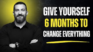 Give Yourself 6 Months to Change Everything | Most Powerful Speech By Dr. Andrew Huberman