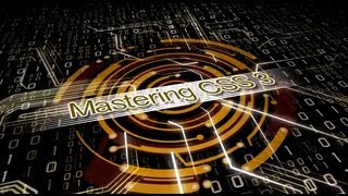 Mastering CSS 3 Web Development (Video 15 of 19): CSS Font Styles