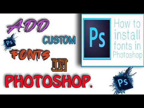 How To Add Custom Fonts In Adobe Photoshop CC/CS6/CS5.....