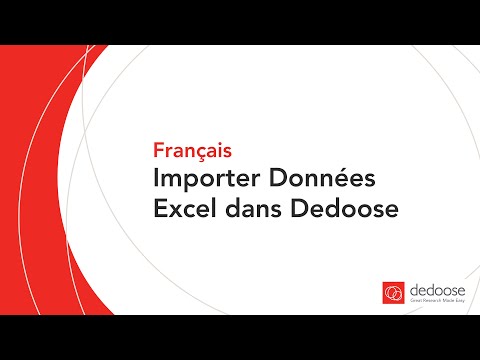 Importer Données Excel dans Dedoose | French Video Collection | Dedoose for Data Analysis